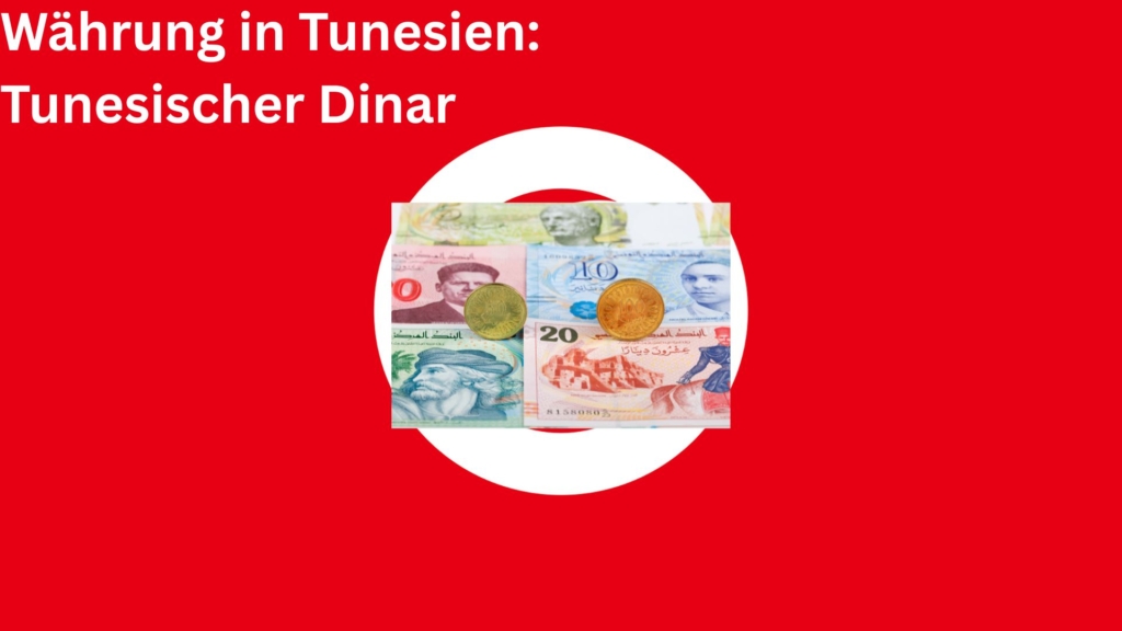 Waehrung Tunesien