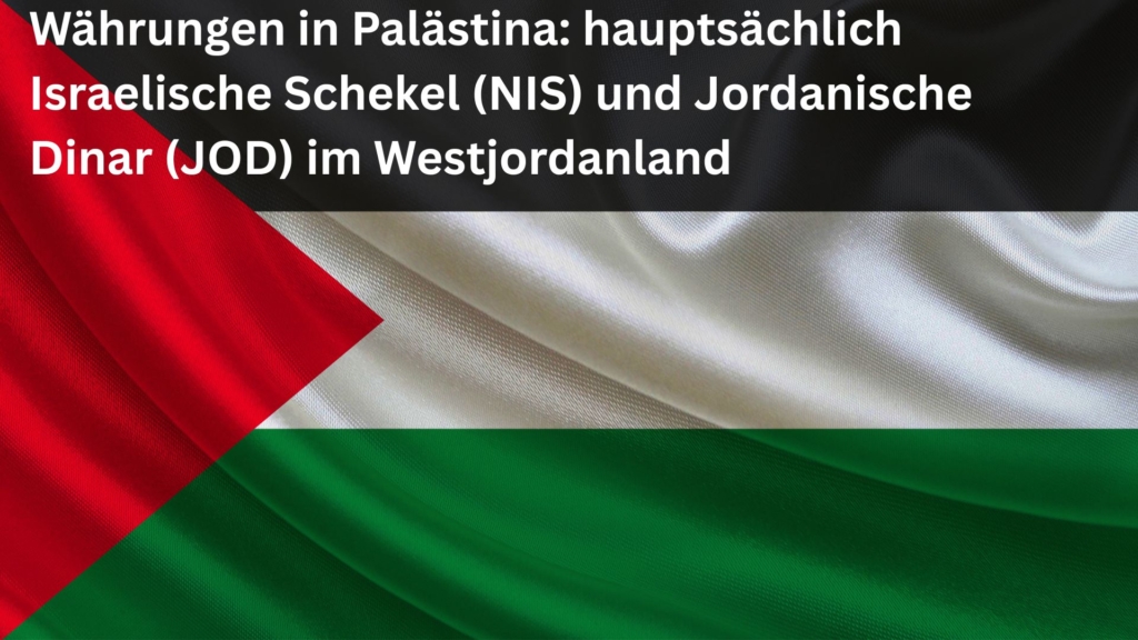 Währungen Palästina